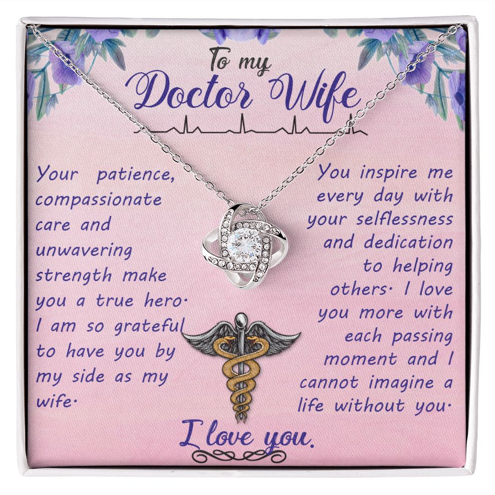 To My Doctor Wife - love knot necklace