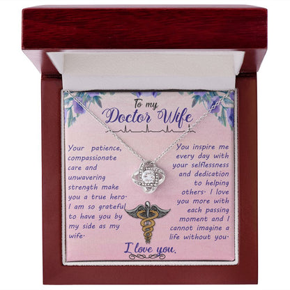 To My Doctor Wife - love knot necklace